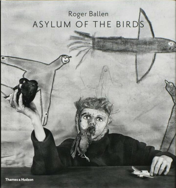 Roger Ballen: Asylum of the Birds (signed) - Bookshop Anzenberger