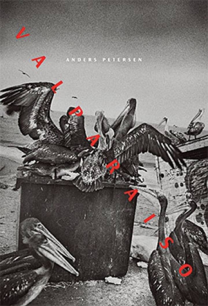 Anders Petersen: Valparaiso - Bookshop Anzenberger Gallery