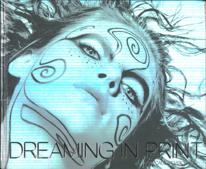 DREAMING IN PRINT A DECADE OF VISIONAIRE