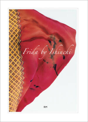 Miyako Ishiuchi: Frida by Ishiuchi - Bookshop Anzenberger Gallery